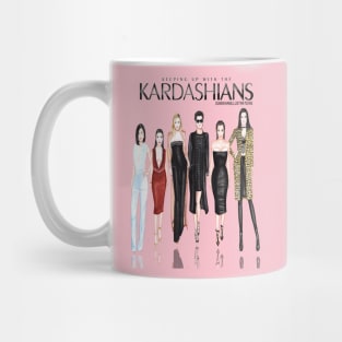 Keep up with the kardashian Mug